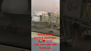 Britsh airway boarding 🇬🇧♥️🇦🇪 [upl. by Valdas]