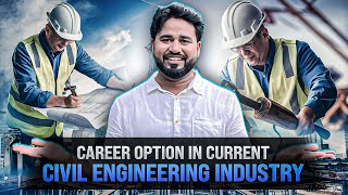 Choose the Best Civil Engineering Career Option Must Watch  Akash Pandey [upl. by Nosyd830]