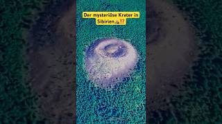 Der mysteriöse Krater in Sibirien🌋⁉️ [upl. by Jeffery]