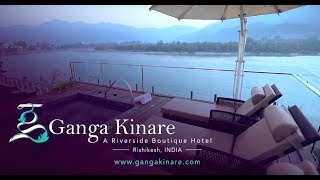 Ganga Kinare  A Riverside Boutique Hotel in Rishikesh India [upl. by Kcirneh774]