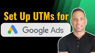 How to Set Up UTM Variables in Google Ads [upl. by Yrelav]