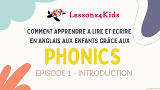 Apprendre à lire et écrire en anglais aux enfants grâce aux Phonics  Episode 1 [upl. by Madaih]