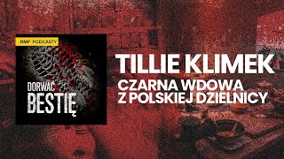 Czarna Wdowa z polskiej dzielnicy  Tillie Klimek  Dorwać Bestię [upl. by Lyndel]