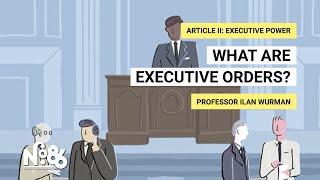 What are Executive Orders No 86 [upl. by Ludmilla]