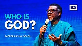 Who Is God  Pastor Mensa Otabil [upl. by Dej]