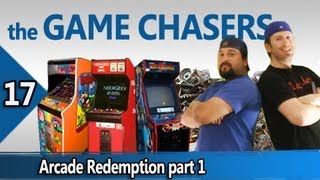 The Game Chasers Ep 17  Arcade Redemption part 1 [upl. by Potash]