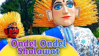 ONDEL ONDEL SHOLAWAT SHOLATUN [upl. by Varuag172]