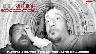 TWO DEBUNKERS ALONE IN A HAUNTED BUNKER  Parrple amp beardogetsscared  SOUL SURVIVOR SPECIAL [upl. by Ronal]