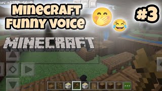 MINECRAFTFUNNYVOICE3😜 [upl. by Engeddi]