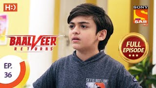 Baalveer Returns  Ep 36  Full Episode  29th October 2019 [upl. by Haraj190]