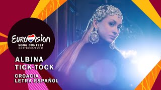 Albina  TickTock  letra español  Croacia  Eurovision 2021 [upl. by Kendre]