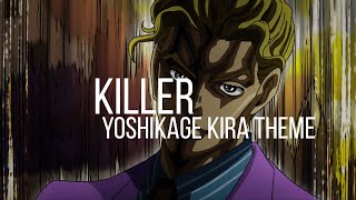 Killer  Yoshikage Kira theme Jojo bizarre adventure OST  1 hour [upl. by Stanwinn452]