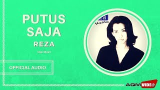 Reza  Putus Saja  Official Audio [upl. by Mixie297]