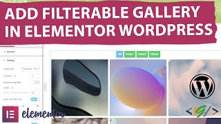 How to Add Filterable Gallery Widget in Elementor WordPress  Filter Gallery [upl. by Aridan]