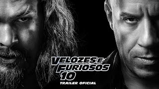 VELOZES E FURIOSOS 10  Trailer com acessibilidade [upl. by Ynna]