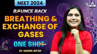 Breathing and Exchange of Gases Class 11 One Shot  NEET 2024  Garima Goel [upl. by Shurlock]