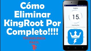 Cómo Eliminar KingRoot Por Completo [upl. by Kneeland]