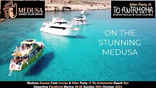 Medusa Sunset Club Cruise amp After Party  To Antamoma Beach Bar Kalamies Beach 20th October 2024 [upl. by Namya]