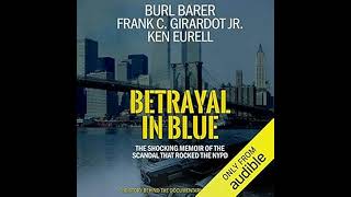 Betrayal in Blue The Shocking Memoir of the Scandal That Rocked the NYPD [upl. by Ayouqes577]