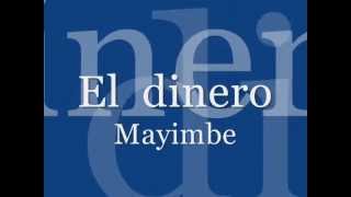 Mayimbe El dinero letra [upl. by Danice695]