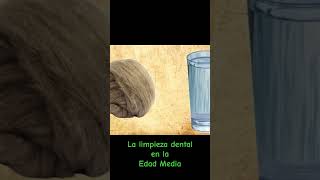 Limpiarse los dientes Edad Media [upl. by Christabel386]