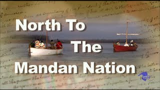 North to the Mandan Nation [upl. by Ellinet]