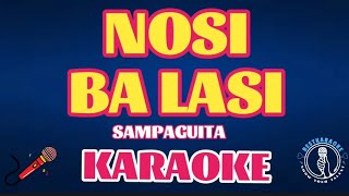 NOSI BA LASISAMPAGUITAKARAOKE [upl. by Altheta]