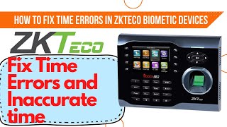 ZKTECO Fingerprint Time Attendance  Time Error  Clock Error [upl. by Horatio448]