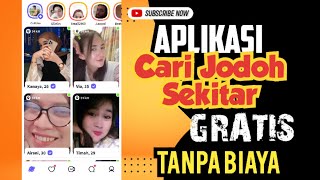 Aplikasi Cari Jodoh Sekitar Gratis Tanpa Biaya [upl. by Aivalf481]