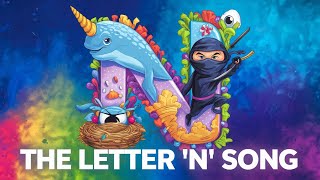 The Naughty Letter N Song An ABC Phonetic Alphabet Song for the Letter N [upl. by Pederson]