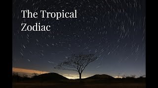 The tropical zodiac [upl. by Web]