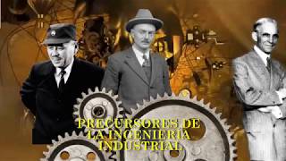 Precursores de la ingeniería industrial [upl. by Lacram958]