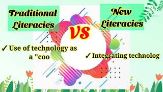 Traditional Literacies VS New Literacies [upl. by Ming208]