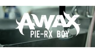 AWax  quotPieRx Boyquot  Official Music Video [upl. by Kilmarx540]