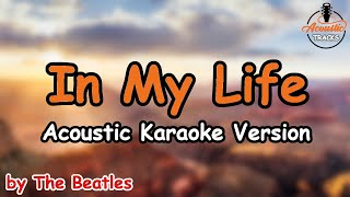 In My Life  The Beatles Acoustic Karaoke Version [upl. by Engud24]