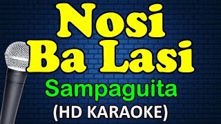 NOSI BA LASI  Sampaguita HD Karaoke [upl. by Lorelei]