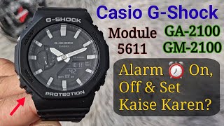 Casio GShock Ghadi Alarm On Off amp Set Kaise Kare GA2100 GM2100 5611 ⏰️ [upl. by Ilario]