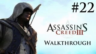 Assassins Creed 3  WalkthroughGameplay  Part 22 Sequence 6 XBOX 360PS3PC [upl. by Osber]