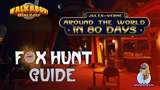 Foxhunt  Around the World in 80 Days  All Clues  Walkabout Mini Golf [upl. by Sirrad]