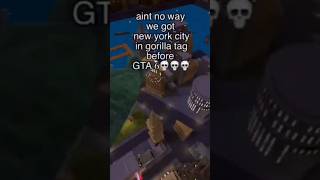 Aint no way we got new York city in Gtag before GTA 6 💀💀 gtag gorillatag [upl. by Mala]