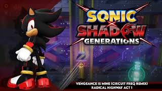 Vengeance Is Mine Circuit Freq Remix 2024  Radical Highway Act 1  Sonic x Shadow Generations [upl. by Greyson]