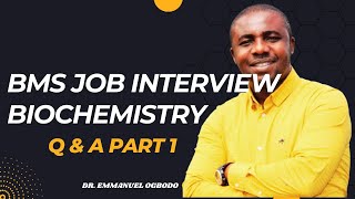 BMS BIOCHEMISTRY QUESTIONS amp ANSWERS PART 1 II 2GOODBMSJOBS II DR EMMANUEL OGBODO [upl. by Brinna]