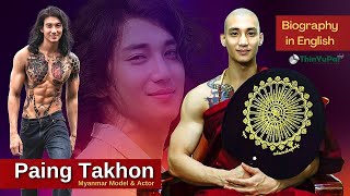 Paing Takhon Biography in English  Biography of Asia Internet Sensation Paing Takhon  ThinYuPar [upl. by Esbenshade]