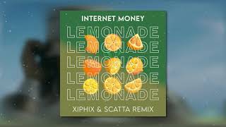 Lemonade Remix  INTERNET MONEY  XIPHIX  SCATTA [upl. by Elodie]