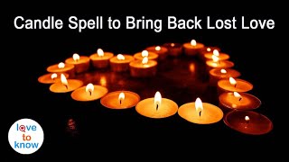 Can A Candle Spell Bring Back Your Lost Love [upl. by Allebram]