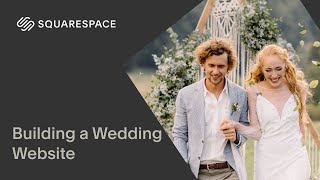 Building a Wedding Website  Squarespace 71 [upl. by Inilahs]