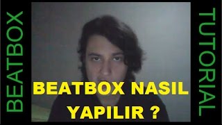 Beatbox Nasıl Yapılır  Kick Drum High Hat K Snare  Başlangıç Seviyesi ve Tavsiyeler [upl. by Chaing]