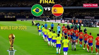 BRAZIL vs SPAIN  Final FIFA World Cup 2026 USA  Full Match  Realistic PES Gameplay [upl. by Anuahsed19]