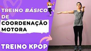 Exercícios INFALÍVEIS para MUDAR DE VEZ sua coordenação motora  KPOP PARA INICIANTES  KPOPK [upl. by Otha]