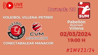 JORNADA 20 SUPERLIGA MASCULINA  Volei VillenaPetrer VS Conectabalear Manacor Voley [upl. by Neret]